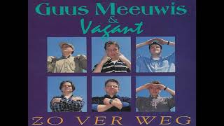 Guus Meeuwis-Zo Ver Weg 1996