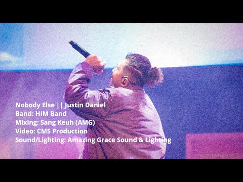 Nobody Else - Juztin Daniel (LIVE)