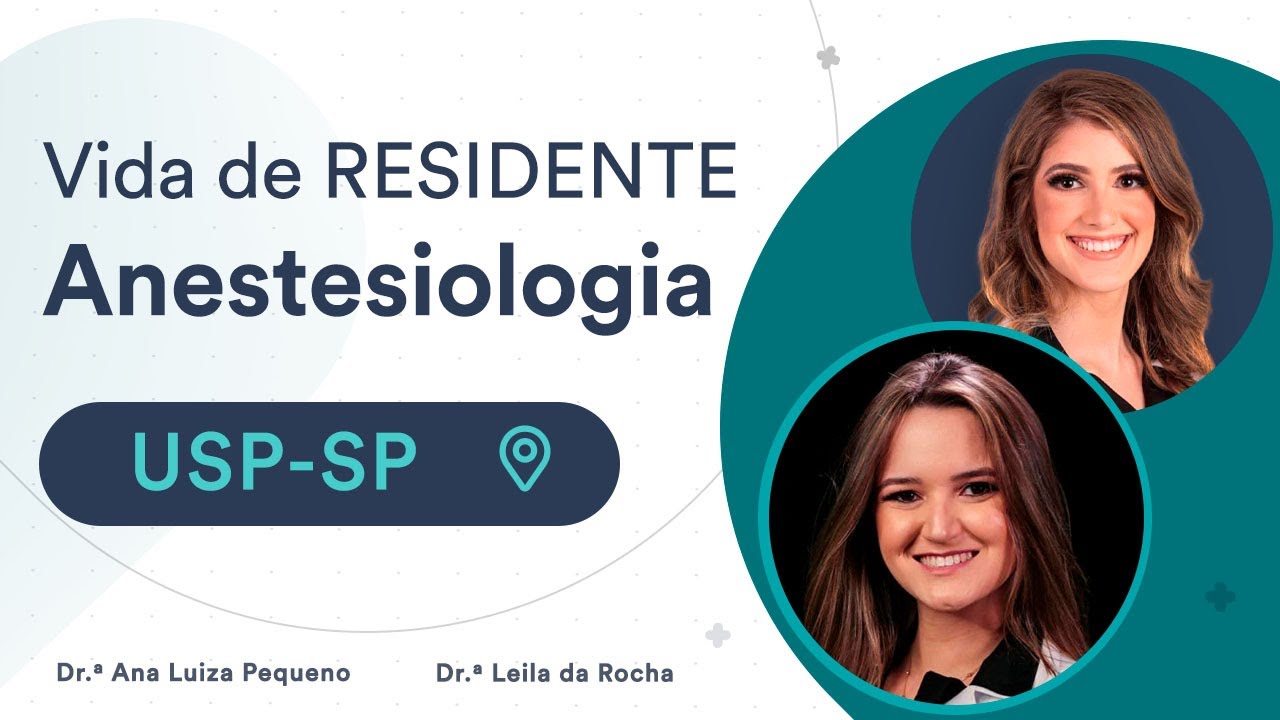 Como é o programa de Residência de Anestesiologia na USP-SP - Vida de Residente