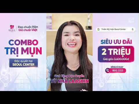 Cách Nhanh Nhất Để Loại Bỏ Mụn Với Combo Độc Quyền Tại Seoul Center!