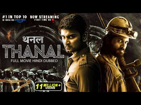 THANAL | New (2025) Released South Indian Movie Dubbed In Hindi | Action Thriller South Full Movie