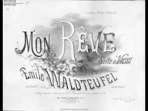 Emile Waldteufel - Mon Reve (Mein Traum), Valse, Op.151 (2)