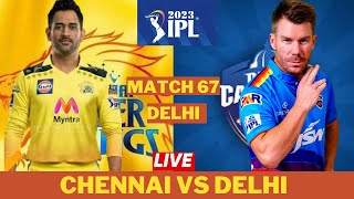 TATA IPL LIVE CHENNAI SUPER KINGS VS DELHI CAPITALS    SCORE COMMENTRY