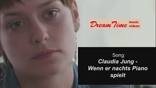 Claudia Jung: Wenn er nachts Piano spielt