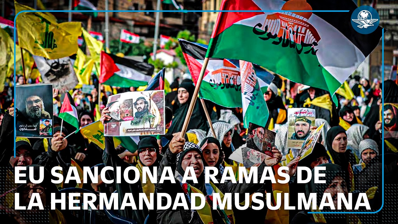 Designa EU a la Hermandad Musulmana en Líbano, Jordania y Egipto como organizaciones terroristas