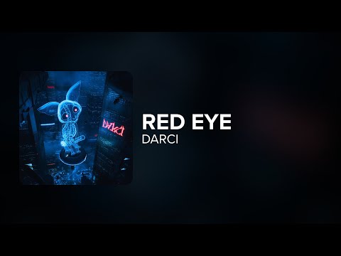 Darci - Red Eye (Lyrics)