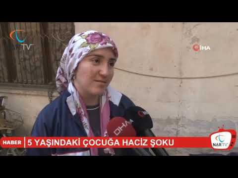 5 YAŞINDAKİ ÇOCUĞA HACİZ ŞOKU