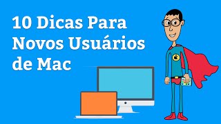 10 Dicas Para Novos Usuários de Mac - TOP