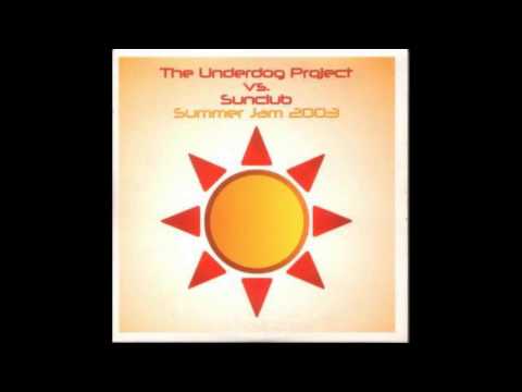 The Underdog Project vs. Sunclub - Summer Jam (COVER)