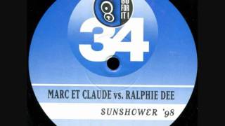 Marc Et Claude Vs Ralphie Dee - Sunshower '98 (Junkfood Junkies Mix) (1998)