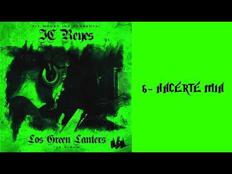 JC REYES - HACERTE MIA 💚💽