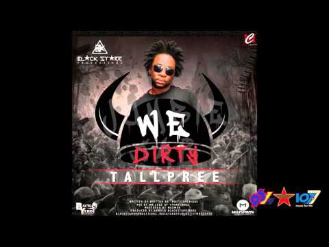 Tallpree - We Dirty [Jumbie Jab Riddim]