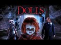 Dolls 2019 FULL HORROR MOVIE Thomas Downey Dee Wallace Trinity Simpson