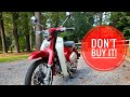 Top 4 Reasons NOT to Buy the Honda Super Cub C125
