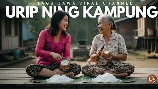 Download lagu URIP NING KAMPUNG | Lagu Jawa  Teman Ngopi Tentrem Suasana Kampung Adem  #lagujawaterbaru mp3