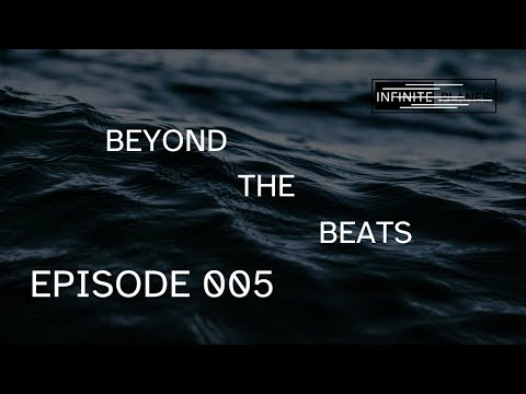 Beyond The Beats - Episode 5