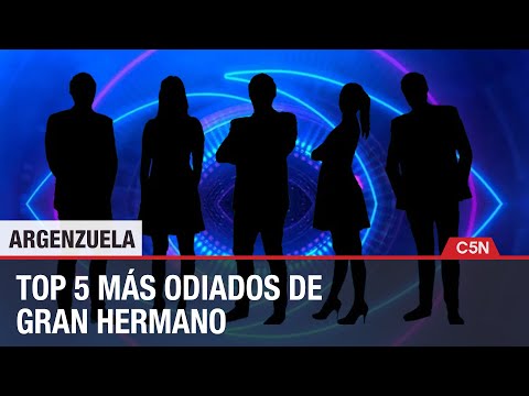 Los 5 PARTICIPANTES MÁS ODIADOS de la HISTORIA de GRAN HERMANO ARGENTINA