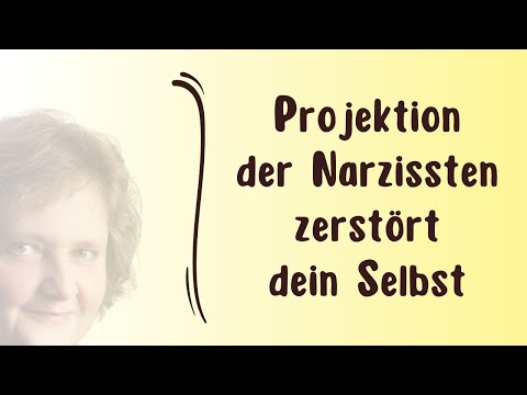 Projektion der Narzissten zerstört dein Selbst – Narzissmus erkennen