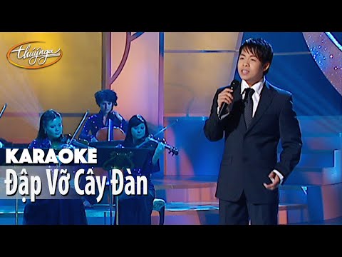Karaoke | Đập Vỡ Cây Đàn (Quang Lê)