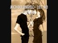 Michaelangelo - Let Me Lova Ya 