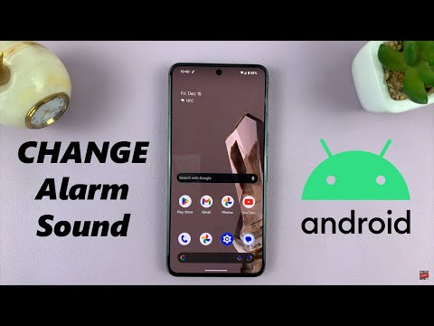 How To Change Alarm Sound On Android (Google Pixel)
