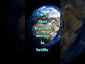 Top 10 most watched movies in Netflix #shorts #viral #netflix