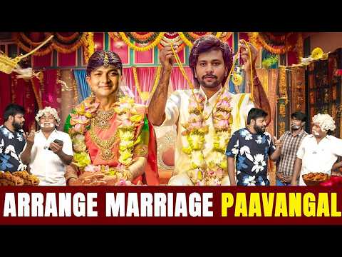 Arrange Marriage Paavangal | Parithabangal