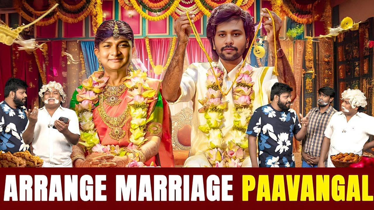 Arrange Marriage Paavangal | Parithabangal