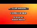 Manuel Mijares - Estrella mía KARAOKE