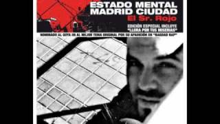 Nací Muerto (con Kase O y Rush) - Sr Rojo [05. Estado Mental Madrid Ciudad]