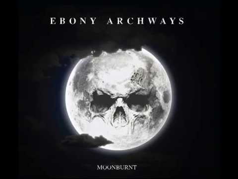 EBONY ARCHWAYS - Past The Hollow [Official]