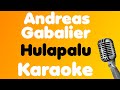 Andreas Gabalier • Hulapalu • Karaoke