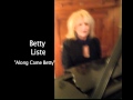 Along Came Betty-Betty Liste Trio