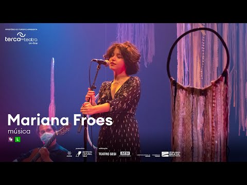 Mariana Froes | Terça no Teatro | 06/07/2021 • 20h