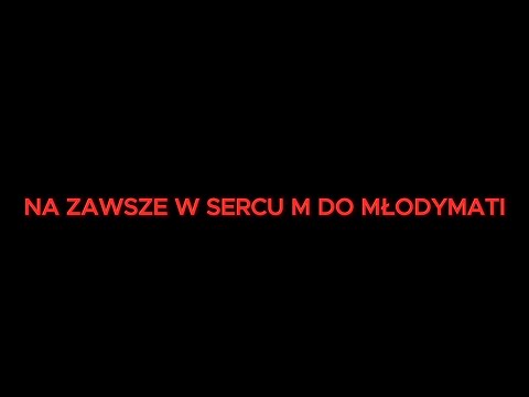 MLODYMATI -  NA ZAWSZE W SERCU M DO MLODYMATI (Official Video)