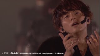 Kis-My-Ft2 / 「蜃気楼」LIVE MOVIE （LIVE DVD &amp; Blu-ray「LIVE TOUR 2018 Yummy!! you&amp;me」収録）