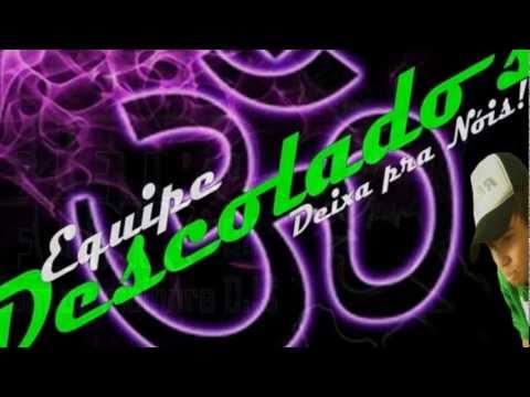 Mc Colibri - Britadeira (Dj Cleber Mix )Eq DescOladO's 2011. 3 anos