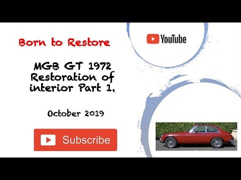 MGB GT Restoration of Interior Part 1