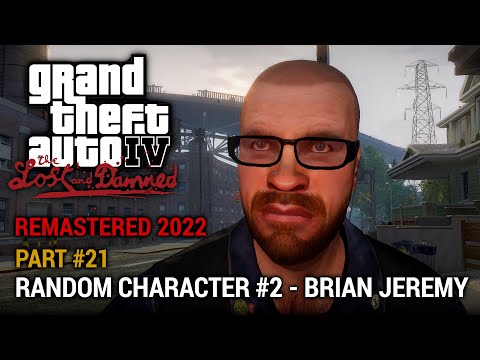 GTA 4 The Lost and Damned (Remastered 2022) Part 21 - Random Character #2 - Brian Jeremy
