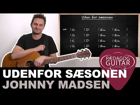 Lær at spille "Udenfor sæsonen" med Johnny Madsen