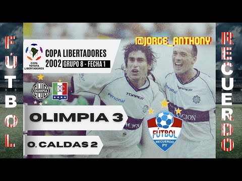 Olimpia  3-2 Once Caldas | Copa Libertadores 2002