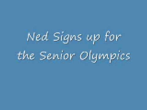 Ned signs up for the Senior Olympics