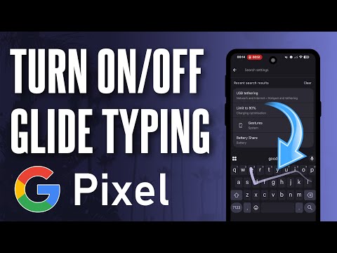 How to Turn ON/OFF Keyboard Swipe Gestures (Glide Typing) on Google Pixel