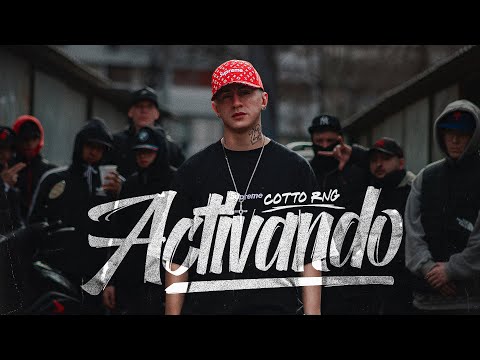 Cotto Rng - ACTIVANDO (Video Oficial)