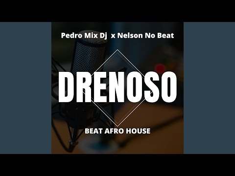 Drenoso (feat. Nelson No Beat) (Beat Afro House)