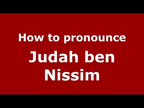 How to pronounce Judah ben Nissim (Arabic/Morocco) - PronounceNames.com