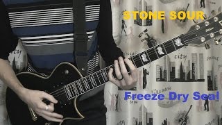 Stone Sour – Freeze Dry Seal guitar cover by Marteec