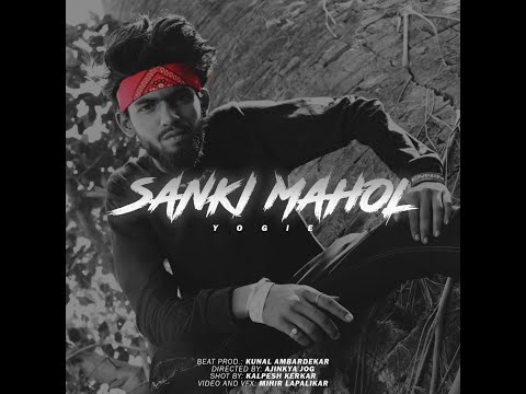 YOGIE - SANKI MAHOL [OFFICIAL MUSIC VIDEO] | 2019