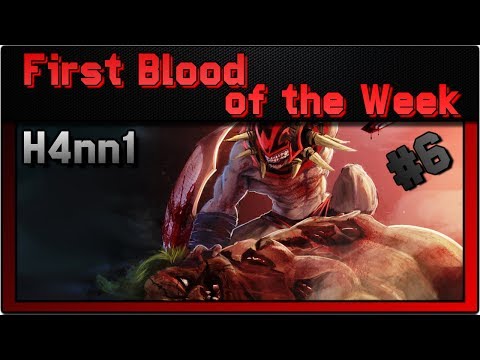 First Blood of the Week #6 | H4nn1 | DotA 2