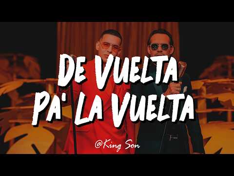 Daddy Yankee & Marc Anthony - De Vuelta Pa' La Vuelta (Letra)